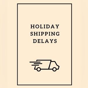 Holiday Shipping Delay